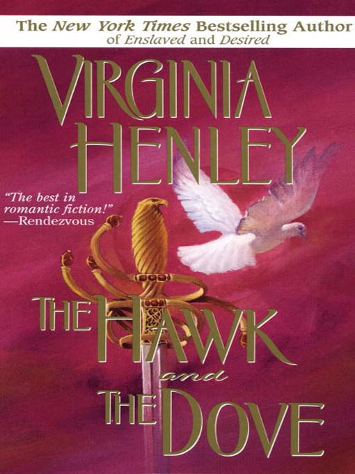 Title details for The Hawk and the Dove by Virginia Henley - Available